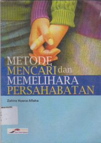 Image of METODE MENCARI DAN MEMELIHARA PERSAHABATAN