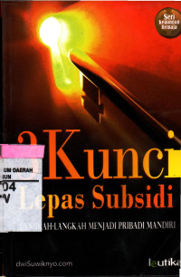 Image of 3 KUNCI LEPAS SUBSIDI : LANGKAH-LANGKAH MENJADI PRIBADI MANDIRI