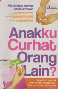 Image of ANAKKU CURHAT DENGAN ORANG LAIN?
