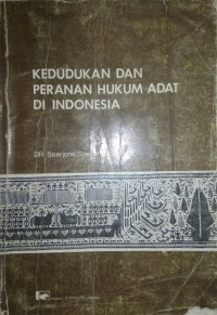 Image of KEDUDUKAN DAN PERANAN HUKUM ADAT DI INDONESIA
