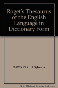 Image of ROGET'S THESAURUS OF THE ENGLISH LANGUAGE IN DICTIONARY FROM