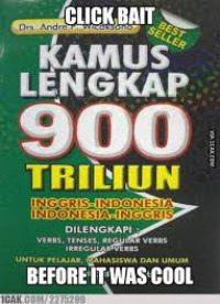 Image of KAMUS LENGKAP 900 TRILIUN INGGRIS - INDONESIA INDONESIA - INGGRIS DILENGKAPI : VERBS, TENSE, REGULER VERBS, IREGULER VERBS UNTUK PELAJAR, MAHASISWA, DAN UMUM
