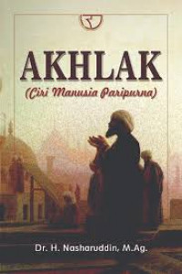 Image of AKHLAK ( CIRI MANUSIA PARIPURNA )