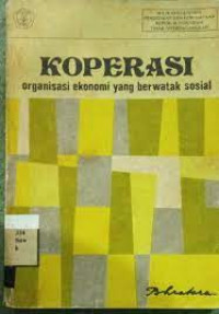 Image of KOPERASI : ORGANISASI EKONOMI YANG BERWATAK SOSIAL