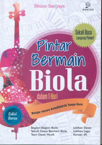 Image of PINTAR BERMAIN BIOLA DALAM 1 HARI : BELAJAR SECARA AUTODIDAK TANPA GURU
