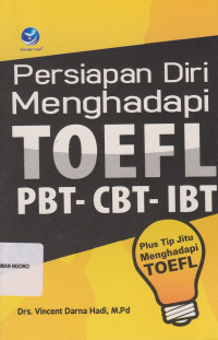 Image of PERSIAPAN DIRI MENGHADAPI TOEFL PBT-CBT-IBT PLUS TIP JITU MENGHADAPI TOEFL