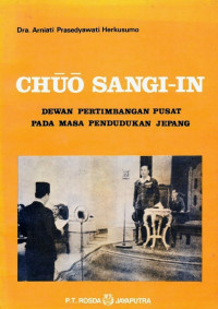Image of CHOU SANGI-IN DEWAN PERTIMBANGAN PUSAT PADA MASA PENDUDUKAN JEPANG