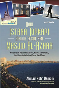 Image of DARI ISTANA TOPKAPI HINGGA EKSOTISME MASJID AL- AZHAR