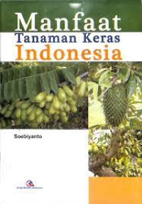 Image of MANFAAT TANAMAN KERAS INDONESIA