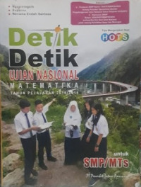 Image of DETIK DETIK UJIAN NASIONAL MATEMATIKA TAHUN PELAJARAN 2018/2019 UNTUK SMP/MTS