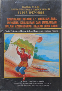 Image of KARYA TULIS LOMBA PENELITIAN ILMIAH ( LPIR 1987-1988) NAGARAKRETABHUMI 1.5 TINJUAN AWAL MENGENAI KEDUDUKAN DAN SUMBANGAN DALAM HISTORIOGRAFI DAERAH JAWA BARAT