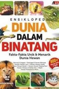 Image of ENSIKLOPEDI DUNIA DALAM BINATANG FAKTA-FAKTA UNIK & MENARIK DUNIA HEWAN