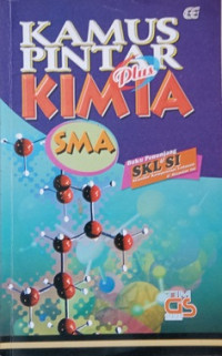 Image of KAMUS PINTAR PLUS KIMIA SMA BUKU PENUNJANG  SKL & SI