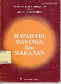 Image of MATAHARI, MANUSIA, DAN MAKANAN
