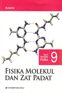 Image of SERI KONSEP FISIKA 9 FISIKA MOLEKUL DAN ZAT PADAT