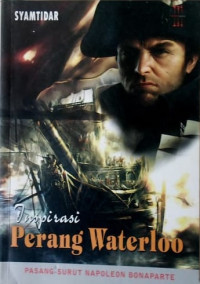 Image of INSPIRASI PERANG WATERLOO PASANG-SURUT NAPOLEON BONAPARTE
