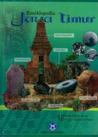 Image of ENSIKLOPEDIA JAWA TIMUR 1 : MASA KLASIK AWAL HINGGA KEMERDEKAAN