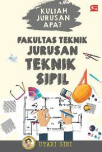 Image of KULIAH JURUSAN APA? FAKULTAS TEKNIK JURUSAN TEKNIK SIPIL