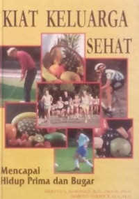 Image of KIAT KELUARGA SEHAT MENCAPAI PRIMA DAN BUGAR