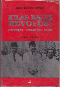 Image of KILAS BALIK REVOLUSI KENANGAN, PELAKU DAN SAKSI