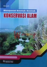 Image of MENGENAL BENTUK-BENTUK KONSERVASI ALAM