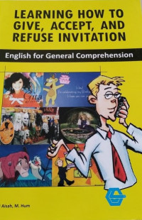 Image of LEARNING HOW TO GIVE, ACCEPT, AND REFUSE INVITATION : ENGLISH FOR GENERAL COMPREHENSION