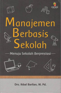 Image of MANAJEMEN BERBASIS SEKOLAH MENUJU BERPRESTASI