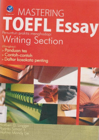 Image of MASTERING TOEFL ESSAY PENUNTUN PRAKTIS MENGHADAPI WRITING SECTION