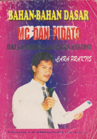Image of BAHAN-BAHAN DASAR MC DAN PIDATO DALAM BERBAGAI ACARA RESEPSI
