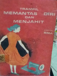 Image of TRAMPIL MEMANTAS DIRI DAN MENJAHIT UNTUK SMA