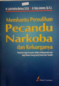 Image of MEMBANTU PEMULIHAN PECANDU NARKOBA DAN KELUARGANYA