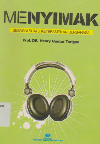 Image of MENYIMAK SEBAGAI SUATU KETERAMPILAN BERBAHASA