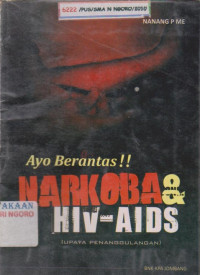 Image of AYO BERANTAS  NARKOBA & HIV - AIDS (UPAYA PENANGGULANGAN)