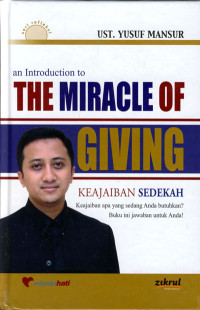 Image of AN INTRODUCTION TO THE MIRACLE OF GIVING : KEAJAIBAN SEDEKAH