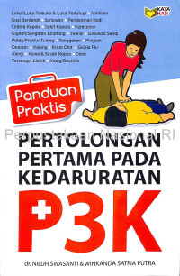 Image of PANDUAN PRAKTIS PERTOLONGAN PERTAMA PADA KEDARURATAN P3K