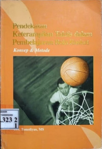 Image of PENDEKATAN KETERAMPILAN TAKTIS DALAM PEMBELAJARAN BOLA BASKET KONSEP & METODE