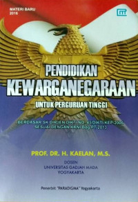 Image of PENDIDIKAN KEWARGANEGARAAN UNTUK PERGURUAN TINGGI BERDASARKAN SK DIRJEN DIKTI NO. 43/DIKTI/KEP/2006 SESUAI DENGAN KKNI BDG PT 2013