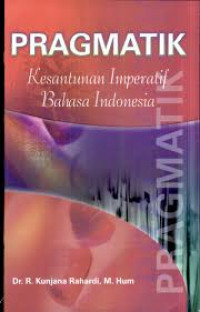 Image of PRAGMATIK KESANTUNAN IMPERATIF BAHASA INDONESIA