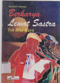 Image of BERKARYA LEWAT SASTRA TOH BISA KAYA