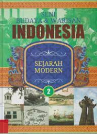Image of SENI BUDAYA & WARISAN INDONESIA 2 : SEJARAH MODERN