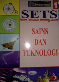 Image of SETS SCIENCE, ENVIRONMENT, TECHNOLOGY & SOCIETY : SAINS DAN TEKNOLOGI