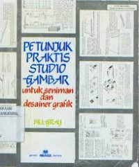 Image of PETUNJUK PRAKTIS STUDIO GAMBAR UNTUK SENIMAN DAN DESAINER GRAFIK