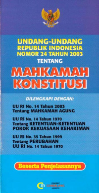 Image of UNDANG-UNDANG REPUBLIK INDONESIA NOMOR 24 TAHUN 2003 TENTANG MAHKAMAH KONSTITUSI