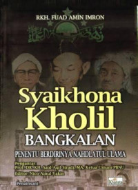 Image of SYAIKHONA KHOLIL BANGKALAN PENENTU BERDIRINYA NAHDLATUL ULAMA
