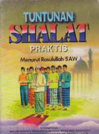 Image of TUNTUNAN SHALAT PRAKTIS MENURUT RASULULLAH SAW