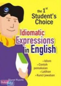Image of THE 1ST STUDENT' S CHOICE IDIOMATIC EXPRESSIONS IN ENGLISH