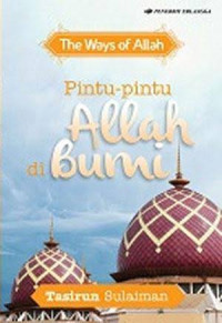 Image of THE WAYS OF ALLAH BACK TO ALLAH PINTU-PINTU ALLAH DI BUMI