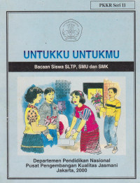 Image of UNTUKKU UNTUKMU BACAAN SISWA SLTP, SMU DAN SMK