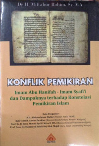 Image of KONFLIK PEMIKIRAN IMAM ABU HANIFAH - IMAM SYAFI'I DAN DAMPAKNYA TERHADAP KONSTELASI PEMIKIRAN ISLAM