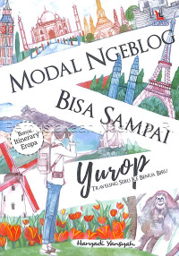 Image of MODAL NGEBLOG BISA SAMPAI YUROP : TRAVELING SERU KE BENUA BIRU